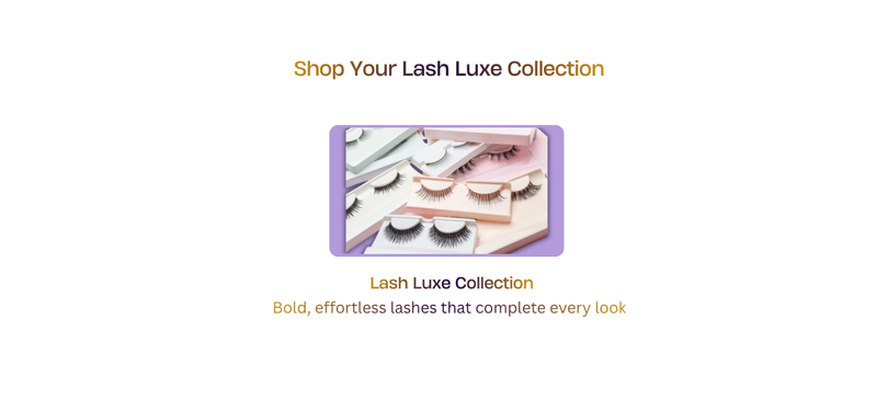 Lash Luxe Collection